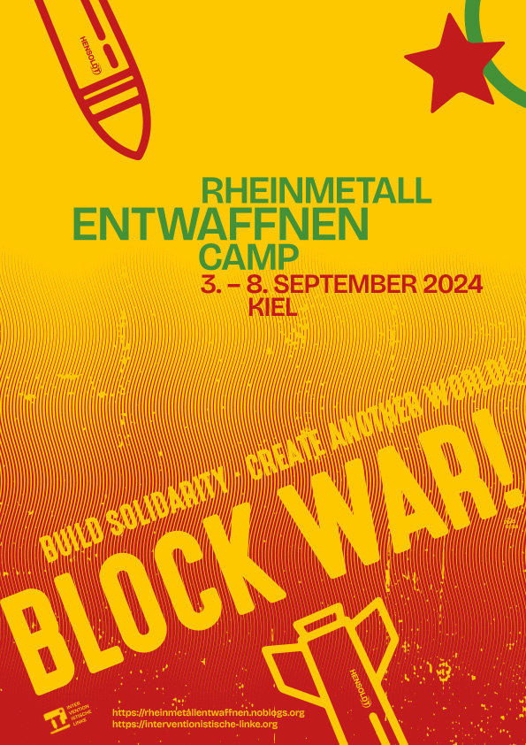 Rheinmetall-Entwaffnen-Camp 2024 in Kiel-Gaarden. Mobilisierungeplakat der IL.