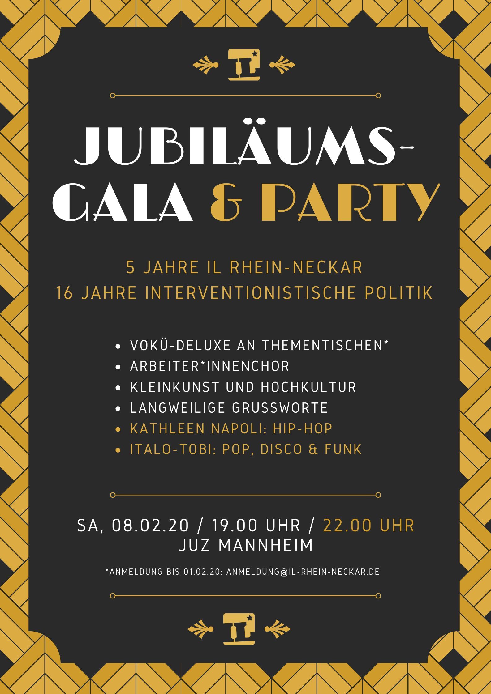 Jubiläumsgala und Party - 5 Jahre IL Rhein-Neckar 16 Jahre interventionistische Politik - Samstag 8. Februar 2020 im JUZ Mannheim