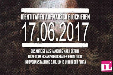 Aufmarsch der Identitären Bewegung am 17.6. in Berlin blockieren