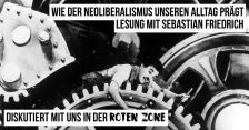 Rote Zone: Wie der Neoliberalismus unseren Alltag prägt