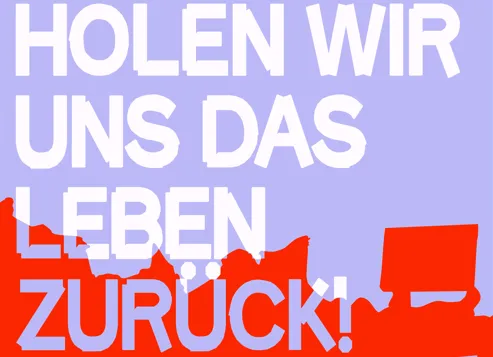 Holen wir uns das Leben zurück!