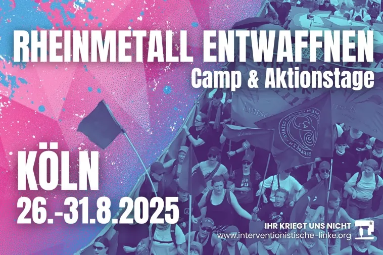 Rheinmetall entwaffnen! Camp & Aktionstage