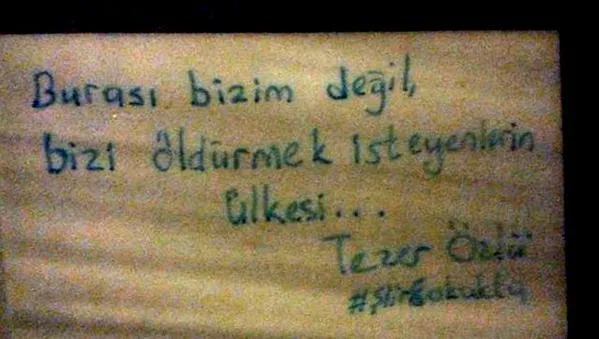 Graffiti Burası bizim değil, bizi öldürmek isteyenlerin ülkesi