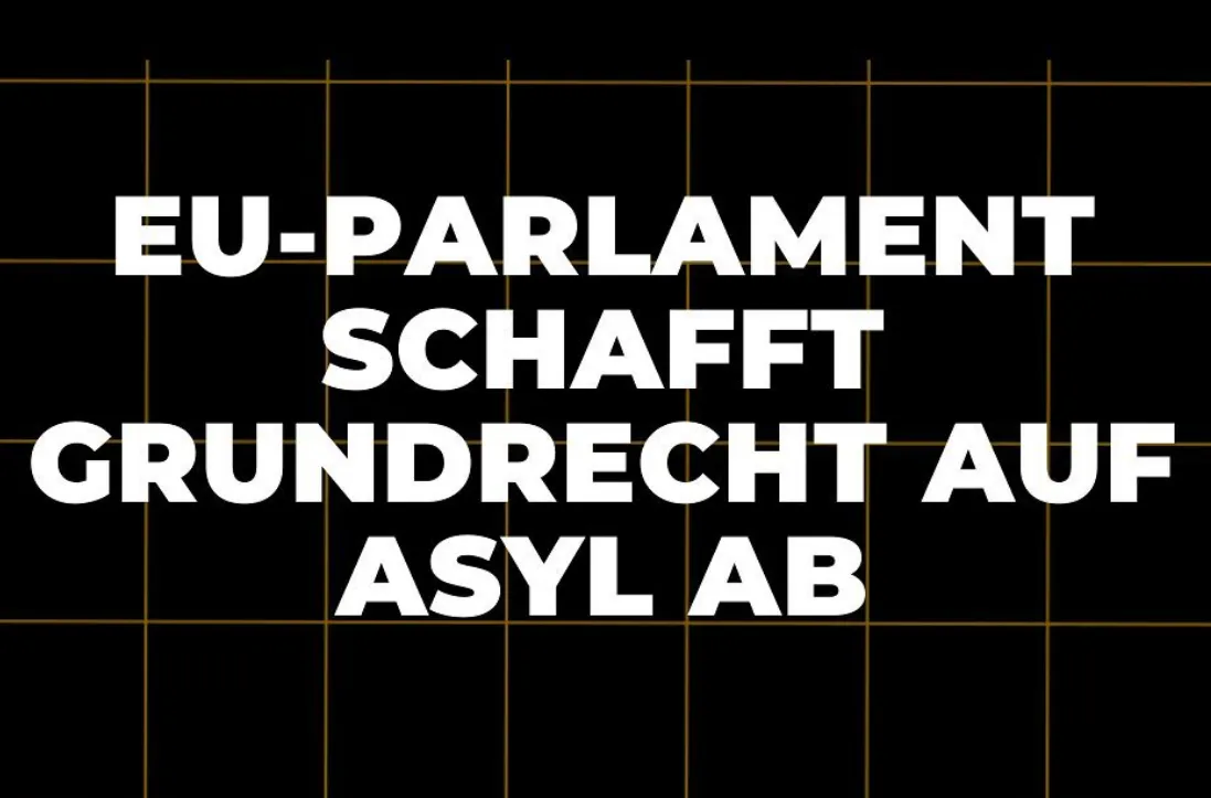 EU-Parlament schafft Grundrecht auf Asyl ab