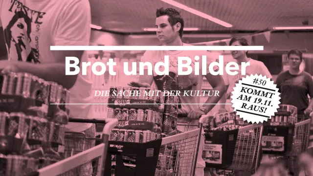 Brot und Bilder - die Sache mit der Kultur Arranca Ausgabe 50 
