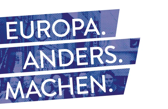 Europa. Anders. Machen.