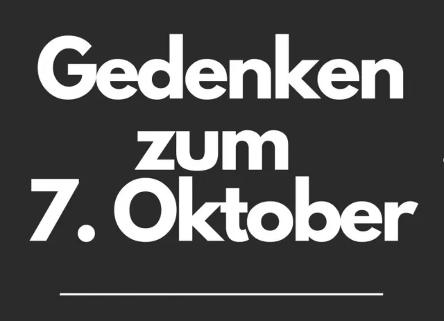 Gedenken zum 7. Oktober