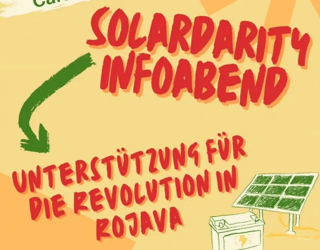 Solardarity Infoabend - Unterstützung für die Revolution in Rojava