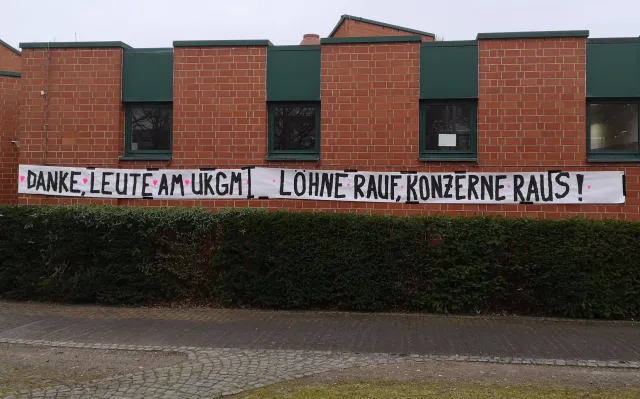 Danke den Leuten vom UKGM - Löhne rauf, Konzerne raus!